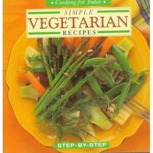 Simple Vegetarian Recipes Step-by-Step Whitecap Books 1998 Trade Paperback
